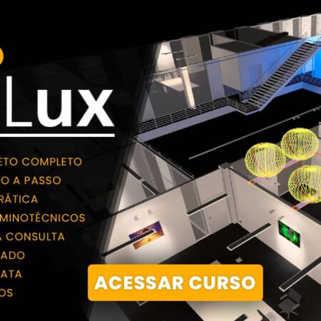 Curso de DIALux evo: domine projetos de iluminação e luminotécnicos