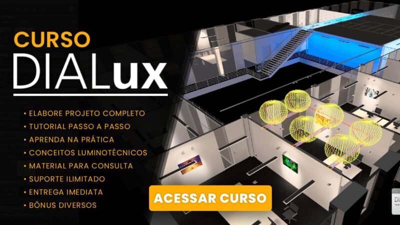 Curso de DIALux evo: domine projetos de iluminação e luminotécnicos